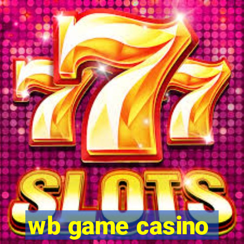 wb game casino